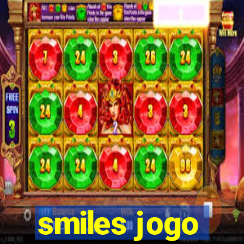 smiles jogo